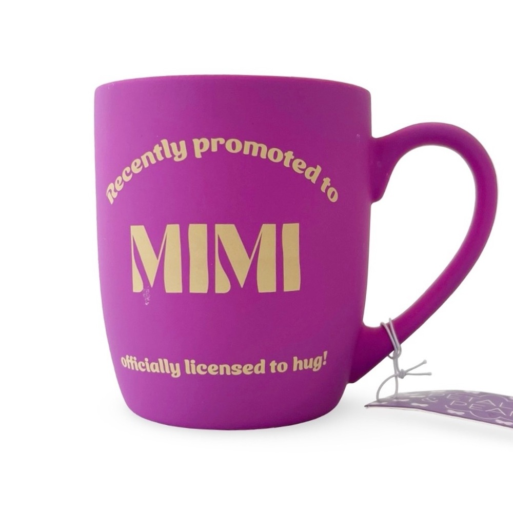 Petal & Pearl “Recently Promoted to MIMI Officially Licensed to Hug” Mug NWT